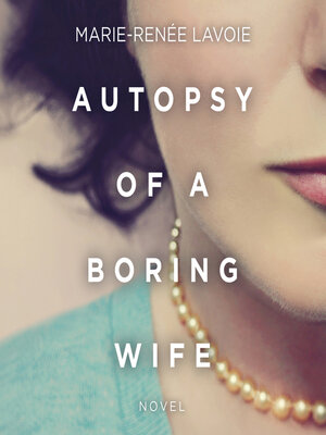cover image of Autopsy of a Boring Wife